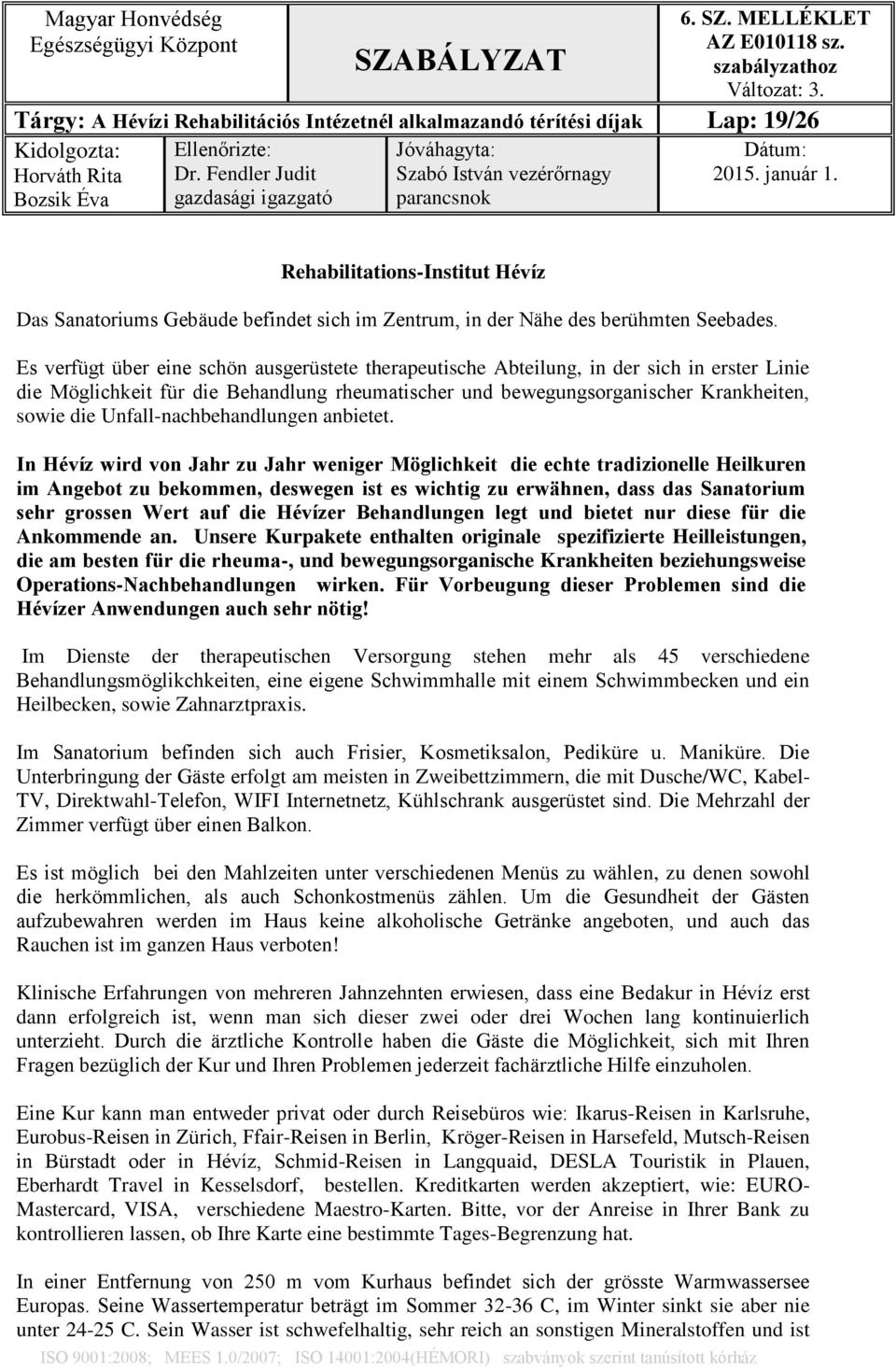 Unfall-nachbehandlungen anbietet.