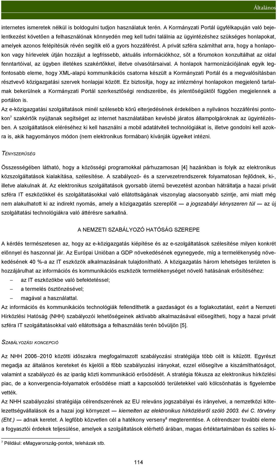 a gyors hozzáférést.