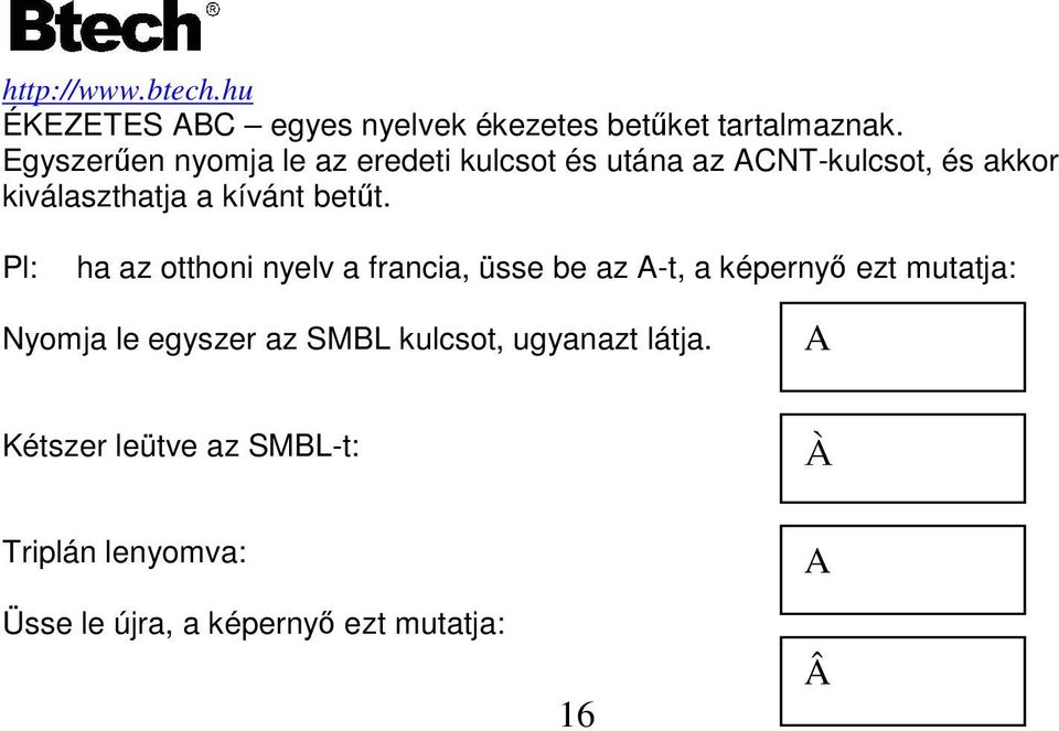 kívánt betőt.