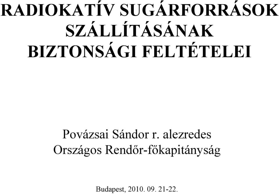 Povázsai Sándor r.