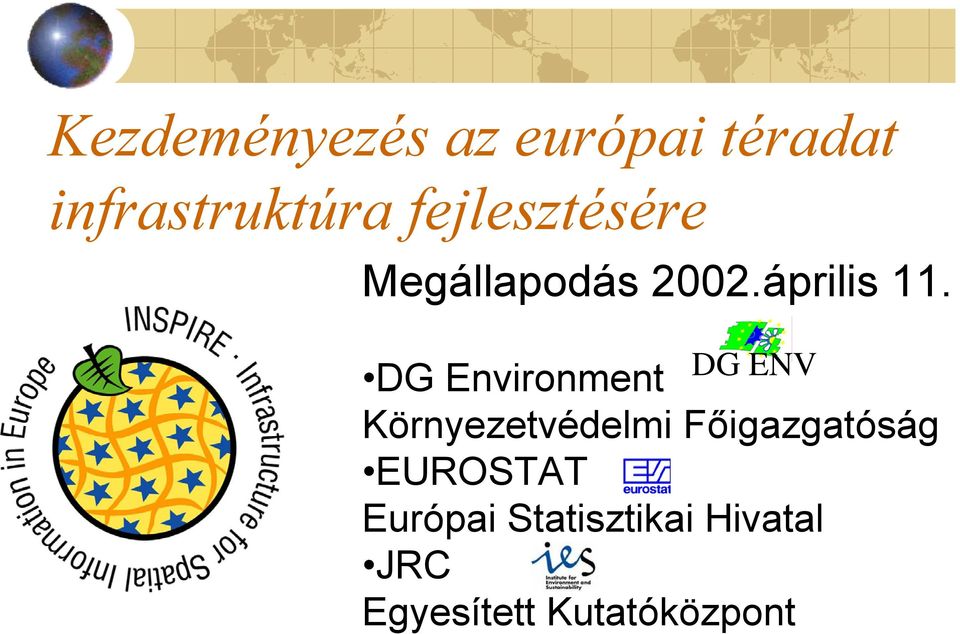 DG ENV DG Environment Környezetvédelmi Főigazgatóság