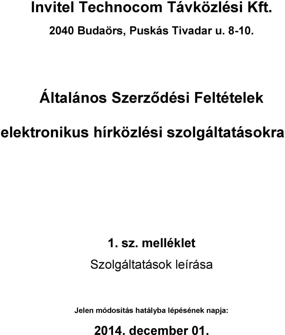 Általános Szerződési Feltételek elektronikus hírközlési