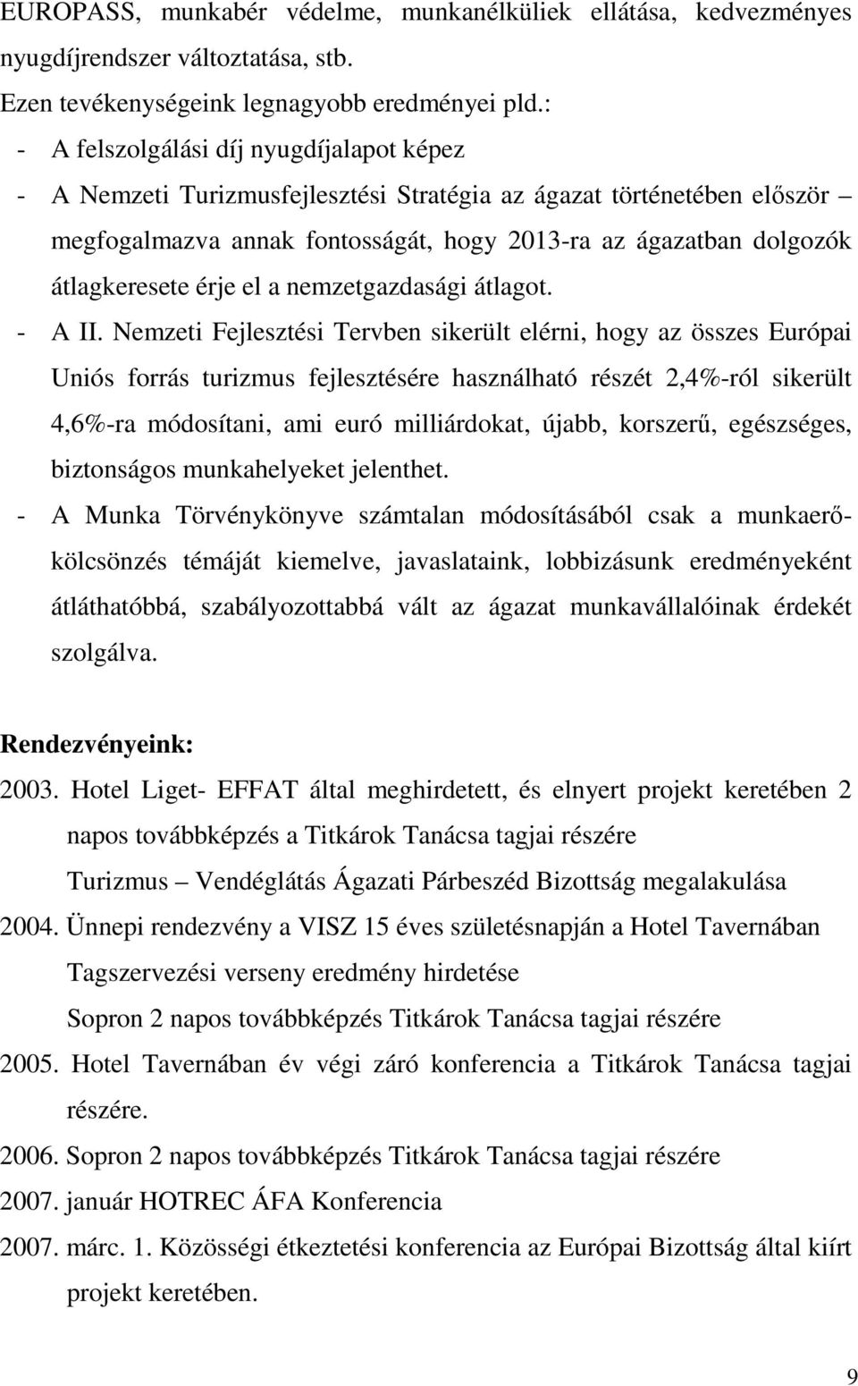 érje el a nemzetgazdasági átlagot. - A II.