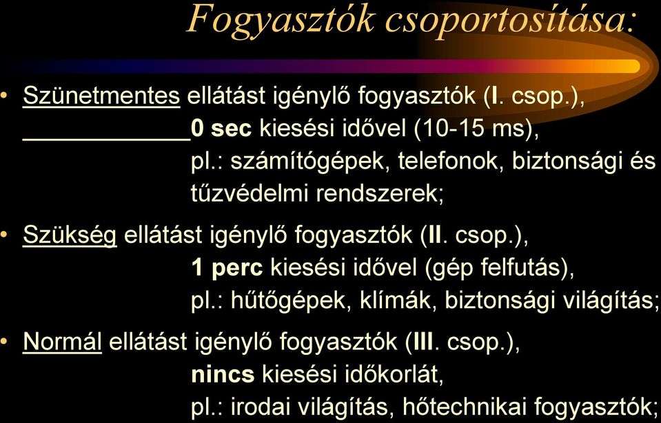 csop.), 1 perc kiesési idővel (gép felfutás), pl.