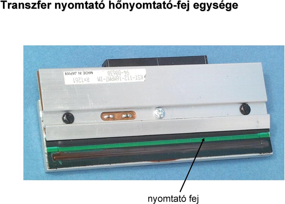 hő-fej egysége