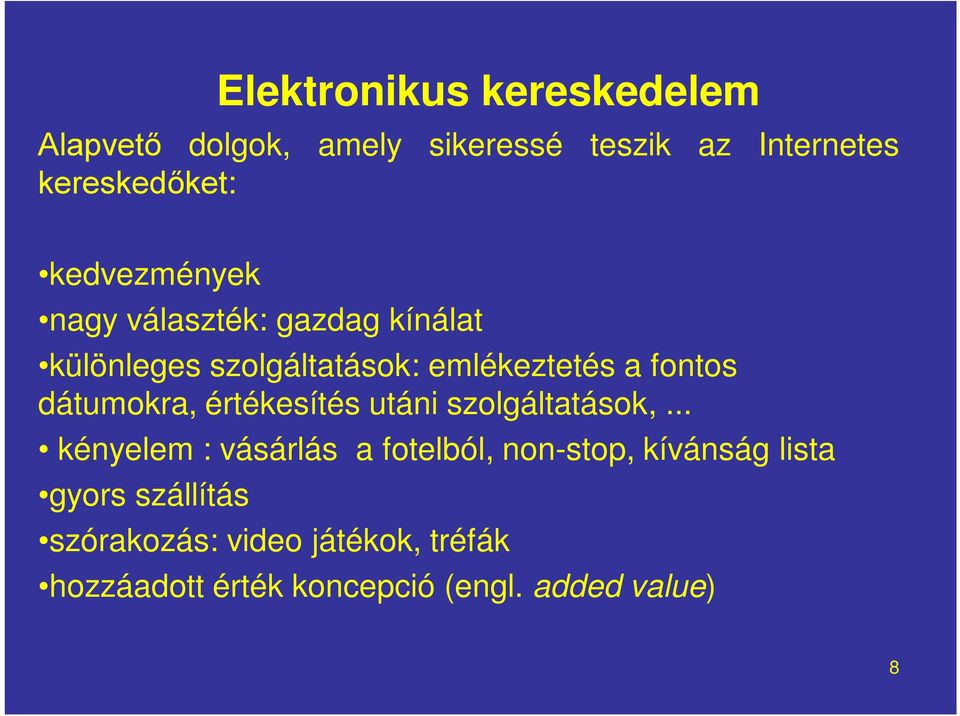 dátumokra, értékesítés utáni szolgáltatások,.