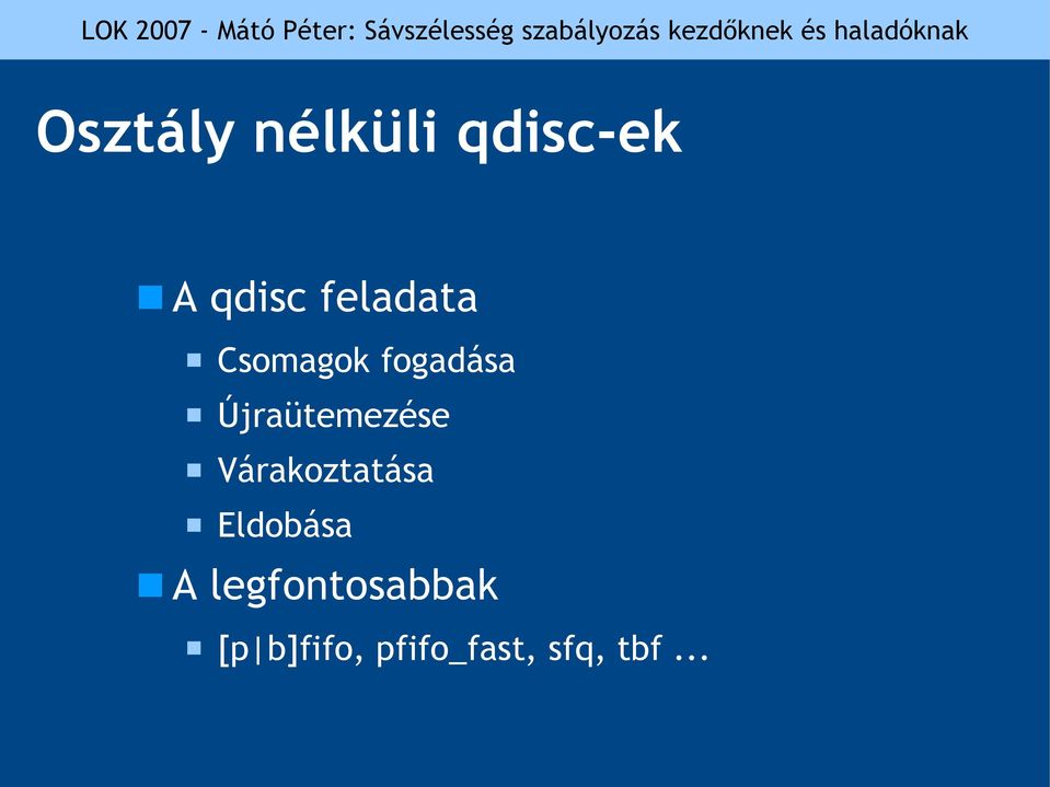 Újraütemezése Várakoztatása Eldobása