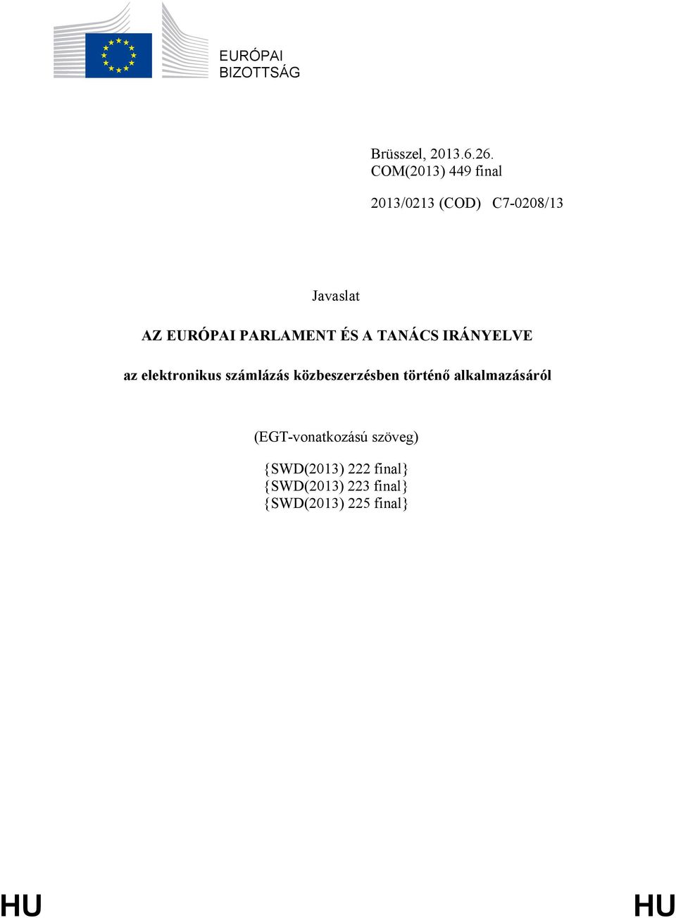 PARLAMENT ÉS A TANÁCS IRÁNYELVE az elektronikus számlázás közbeszerzésben