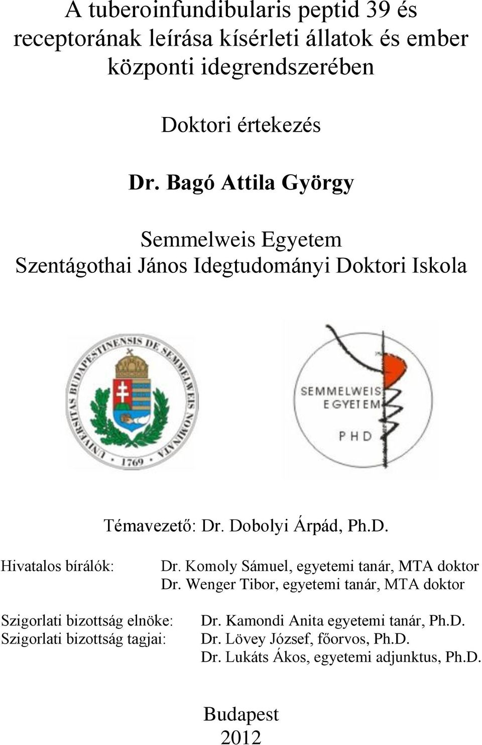 Komoly Sámuel, egyetemi tanár, MTA doktor Dr.