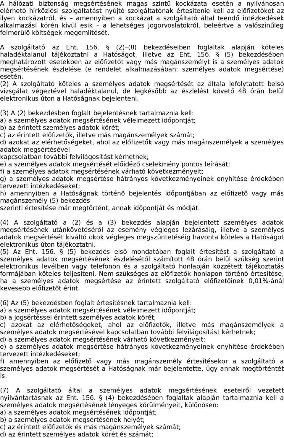 A szolgáltató az Eht. 156.