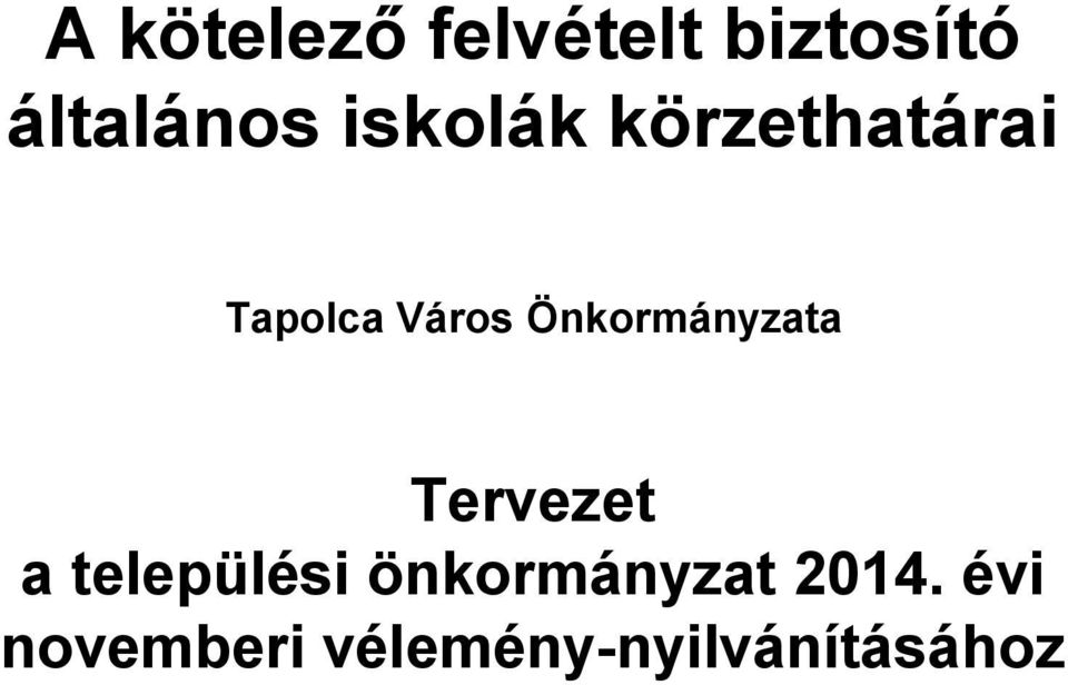 Önkormányzata Tervezet a települési