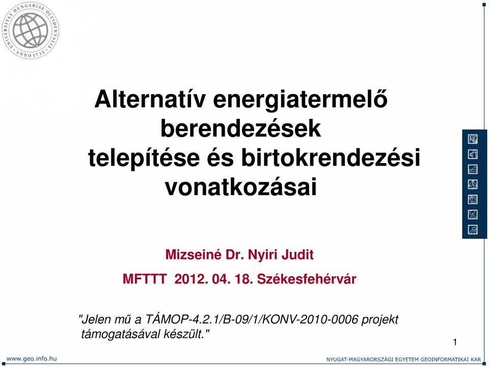 Nyiri Judit MFTTT 2012. 04. 18.