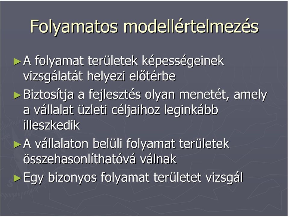 amely a vállalat v üzleti céljaihoz c leginkább illeszkedik A A vállalaton v belüli