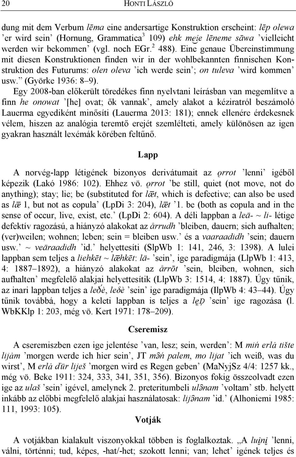 (Györke 1936: 8 9).