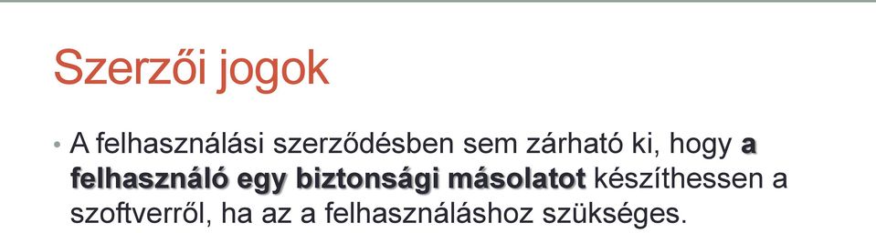 felhasználó egy biztonsági másolatot