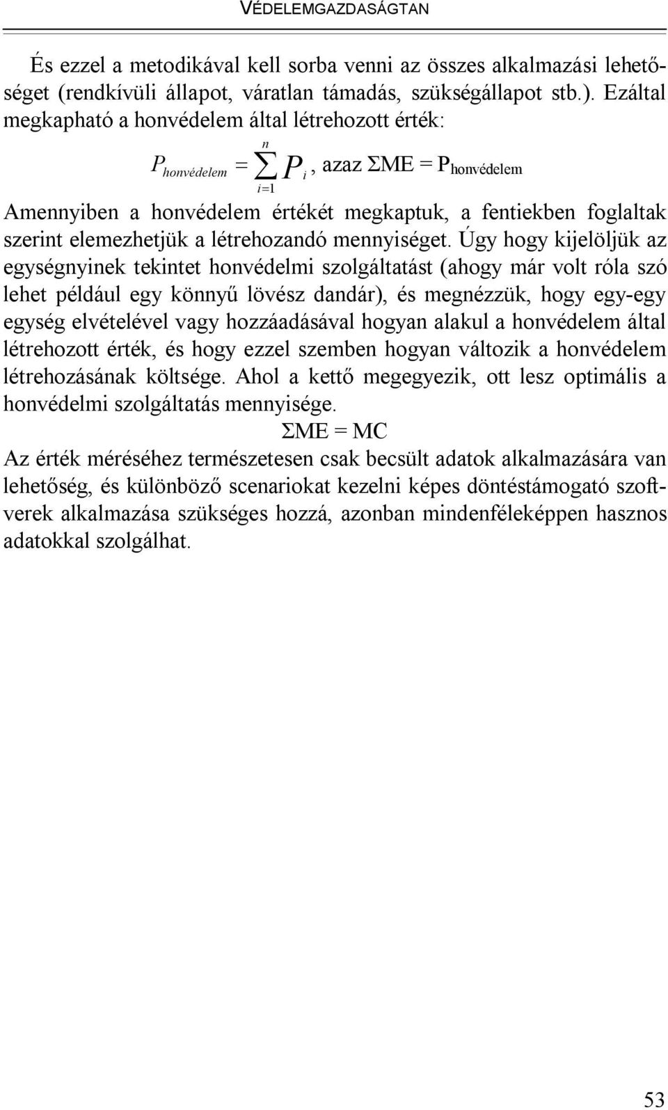 létrehozandó mennyiséget.