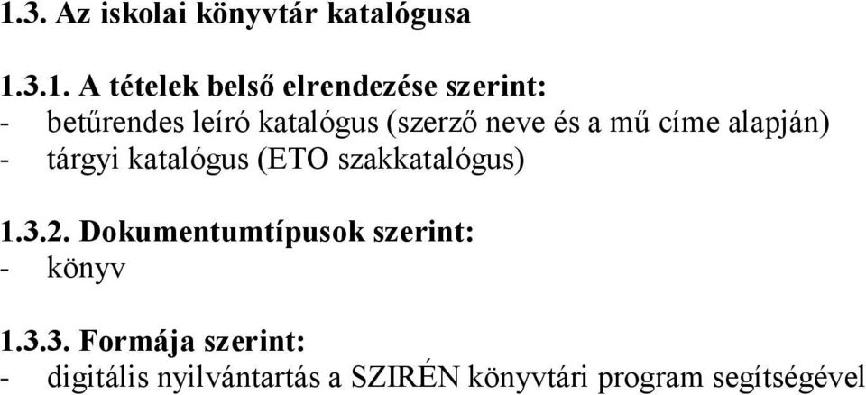 tárgyi katalógus (ETO szakkatalógus) 1.3.2.