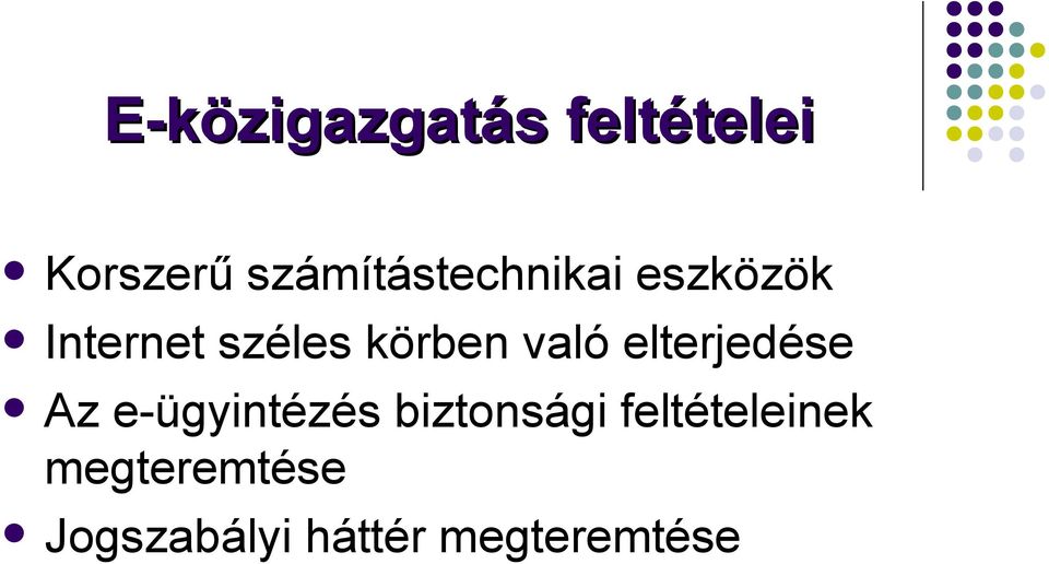 körben való elterjedése Az e-ügyintézés
