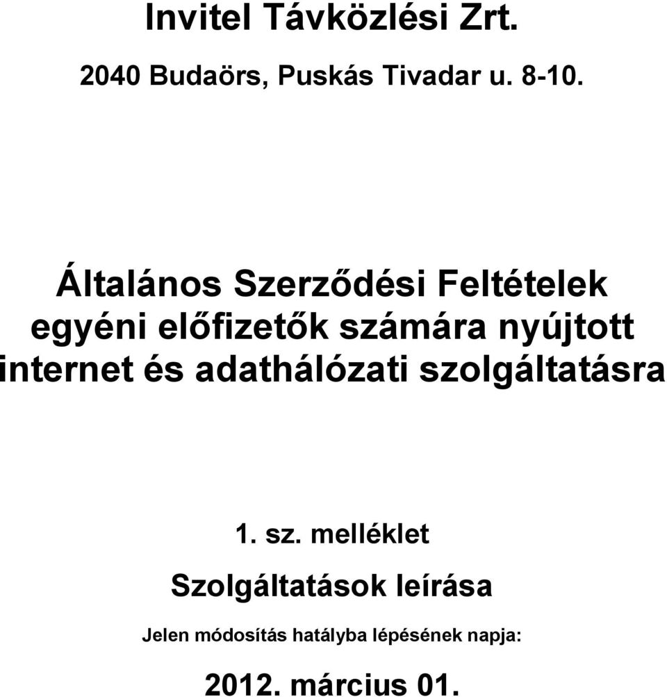 nyújtott internet és adathálózati szo