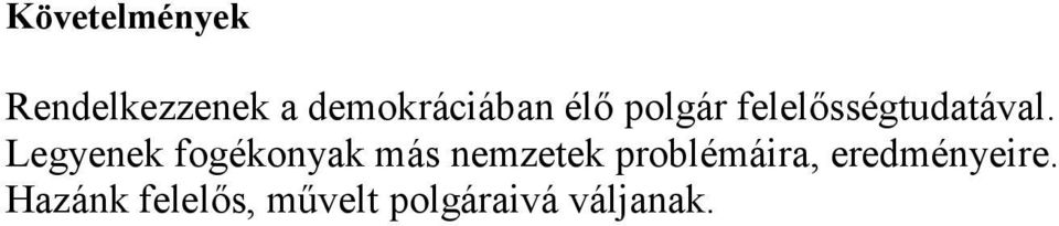 Legyenek fogékonyak más nemzetek