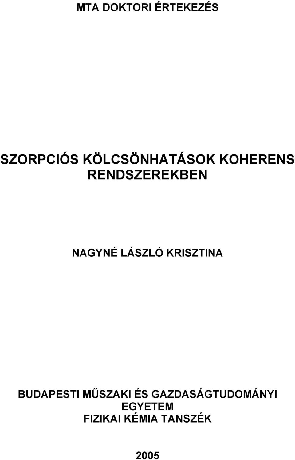 NAGYNÉ LÁSZLÓ KRISZTINA BUDAPESTI MŰSZAKI