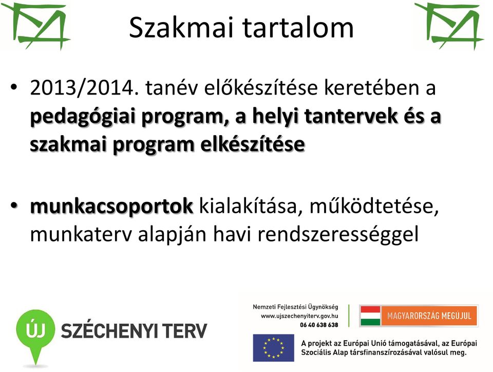 helyi tantervek és a szakmai program elkészítése