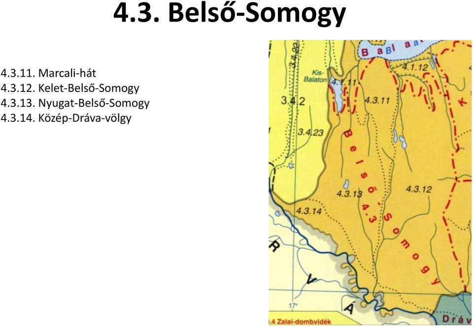 Nyugat-Belső-Somogy 4.3.14.