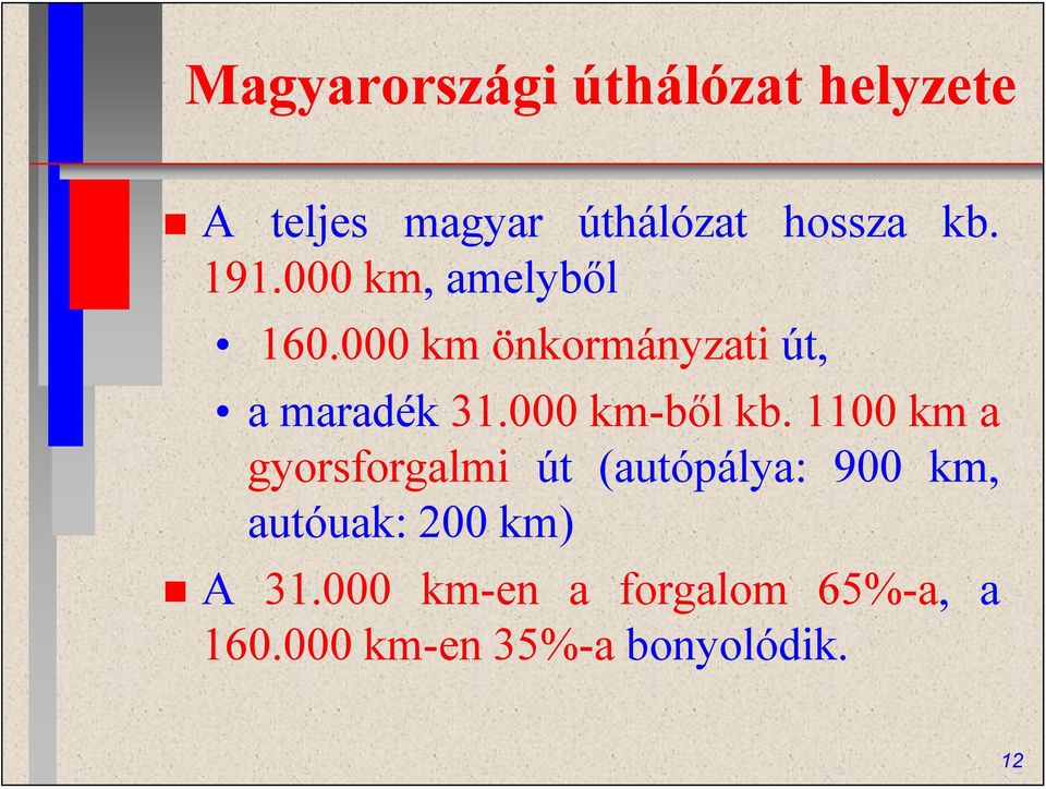 000 km-ből kb.