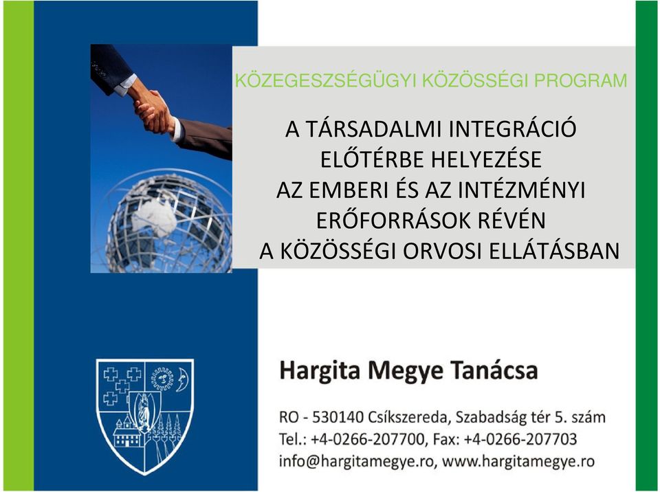HELYEZÉSE AZ EMBERI ÉS AZ INTÉZMÉNYI