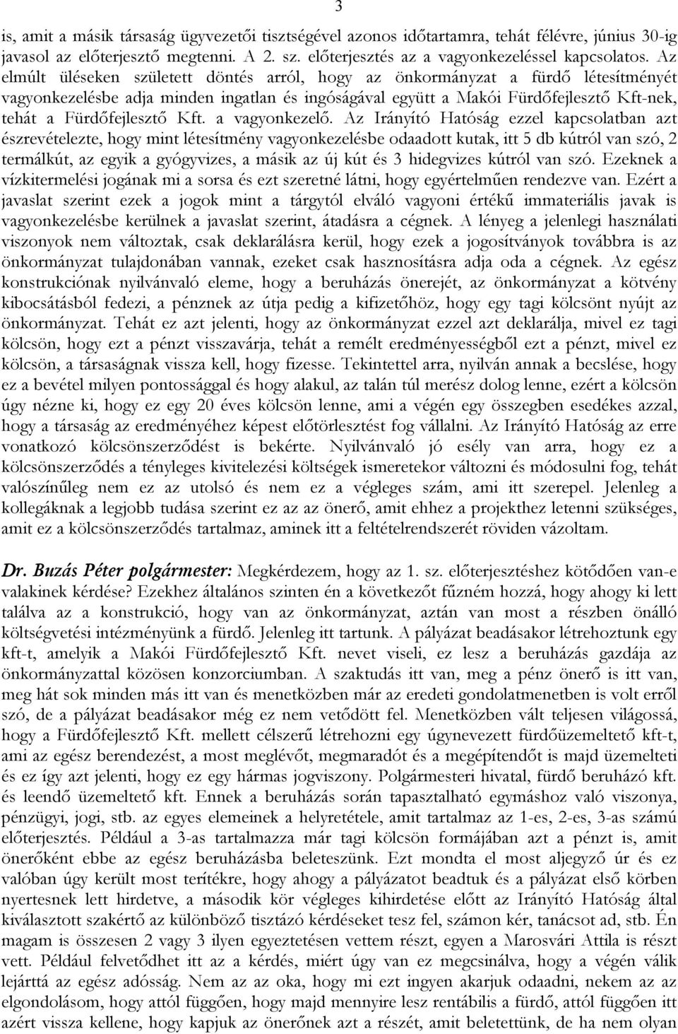 Kft. a vagyonkezelő.