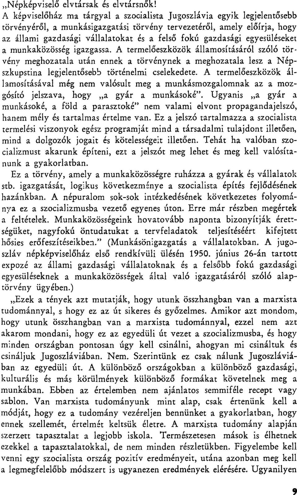 gazdasági egyesüléseket a munkaközösség igazgassa.