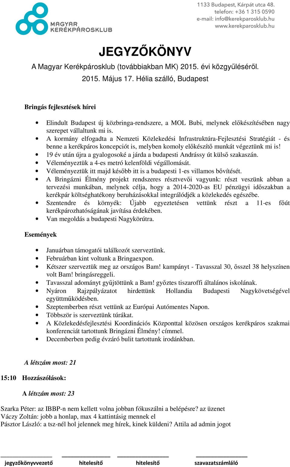 19 év után újra a gyalogosoké a járda a budapesti Andrássy út külső szakaszán. Véleményeztük a 4-es metró kelenföldi végállomását.