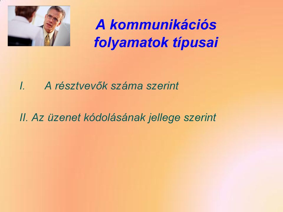 A résztvevők száma szerint