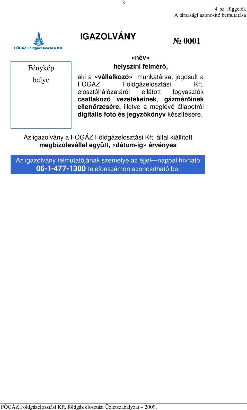 a FŐGÁZ Földgázelosztási Kft.
