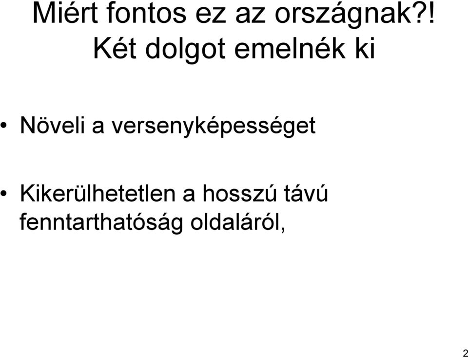 versenyképességet Kikerülhetetlen