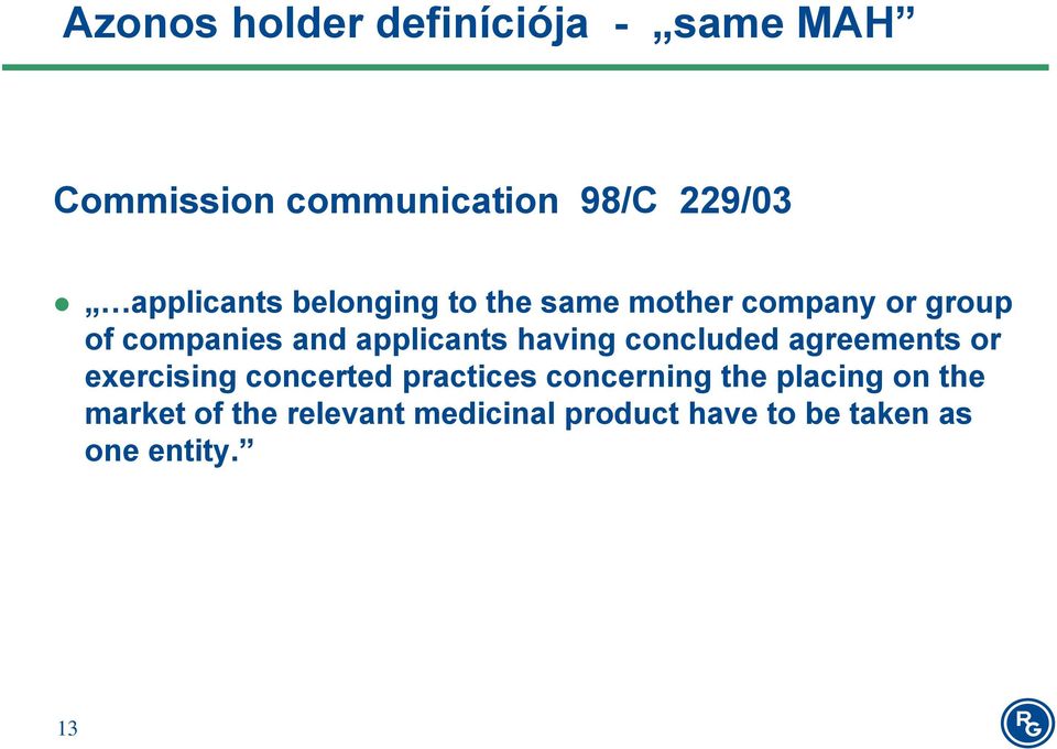 applicants having concluded agreements or exercising concerted practices