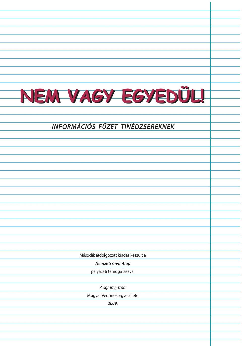 átdolgozott kiadás készült a Nemzeti Civil