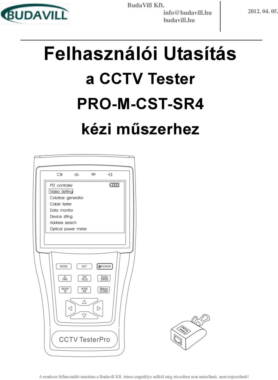 műszerhez A rendszer felhasználói utasítása a Budavill Kft.