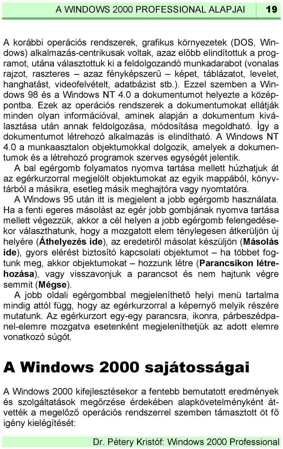 0 a dokumentumot helyezte a középpontba.