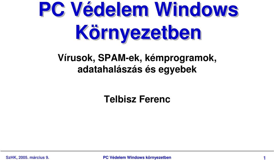 adatahalászás és egyebek Telbisz Ferenc