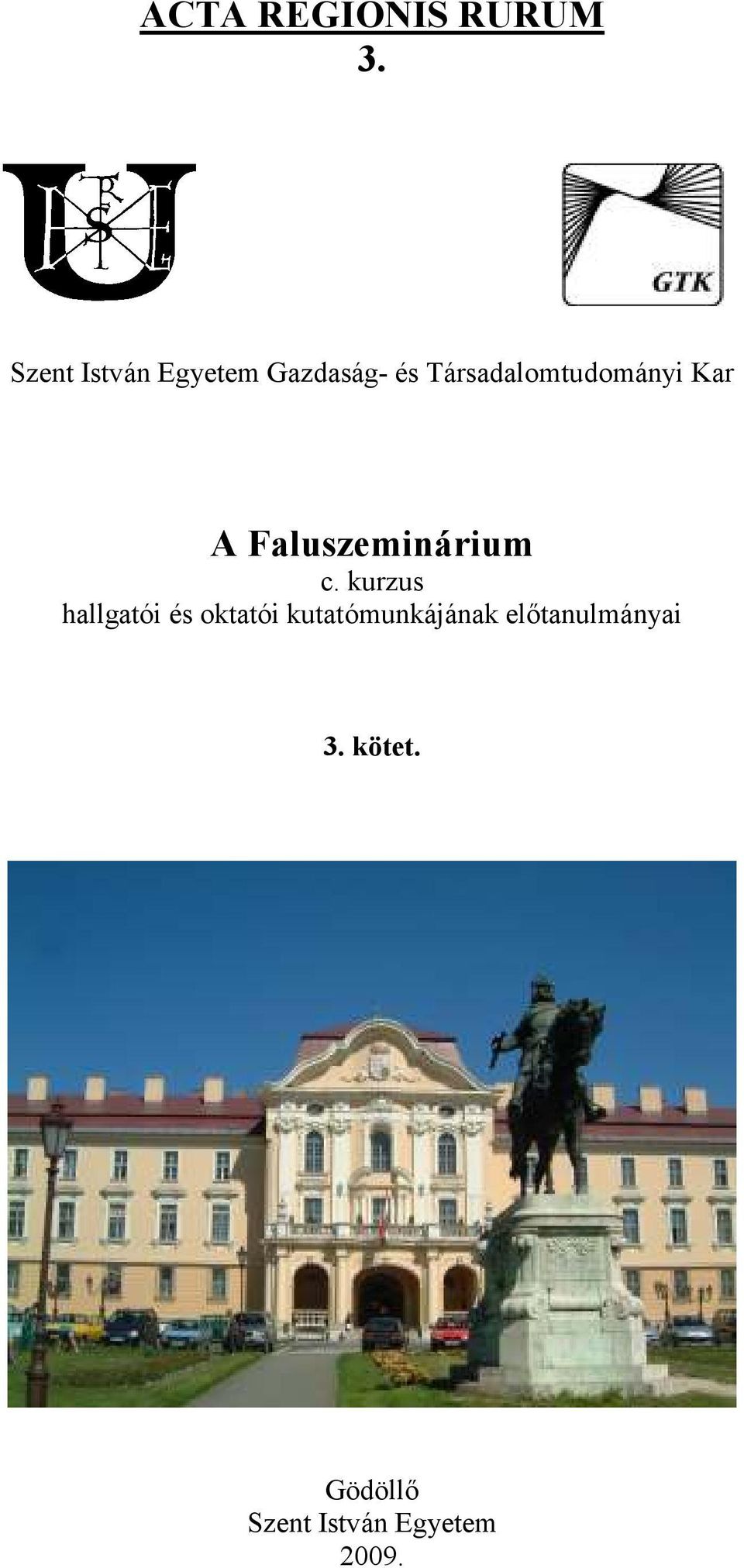 Társadalomtudományi Kar A Faluszeminárium c.