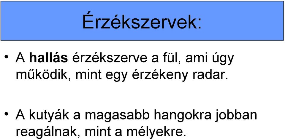 érzékeny radar.