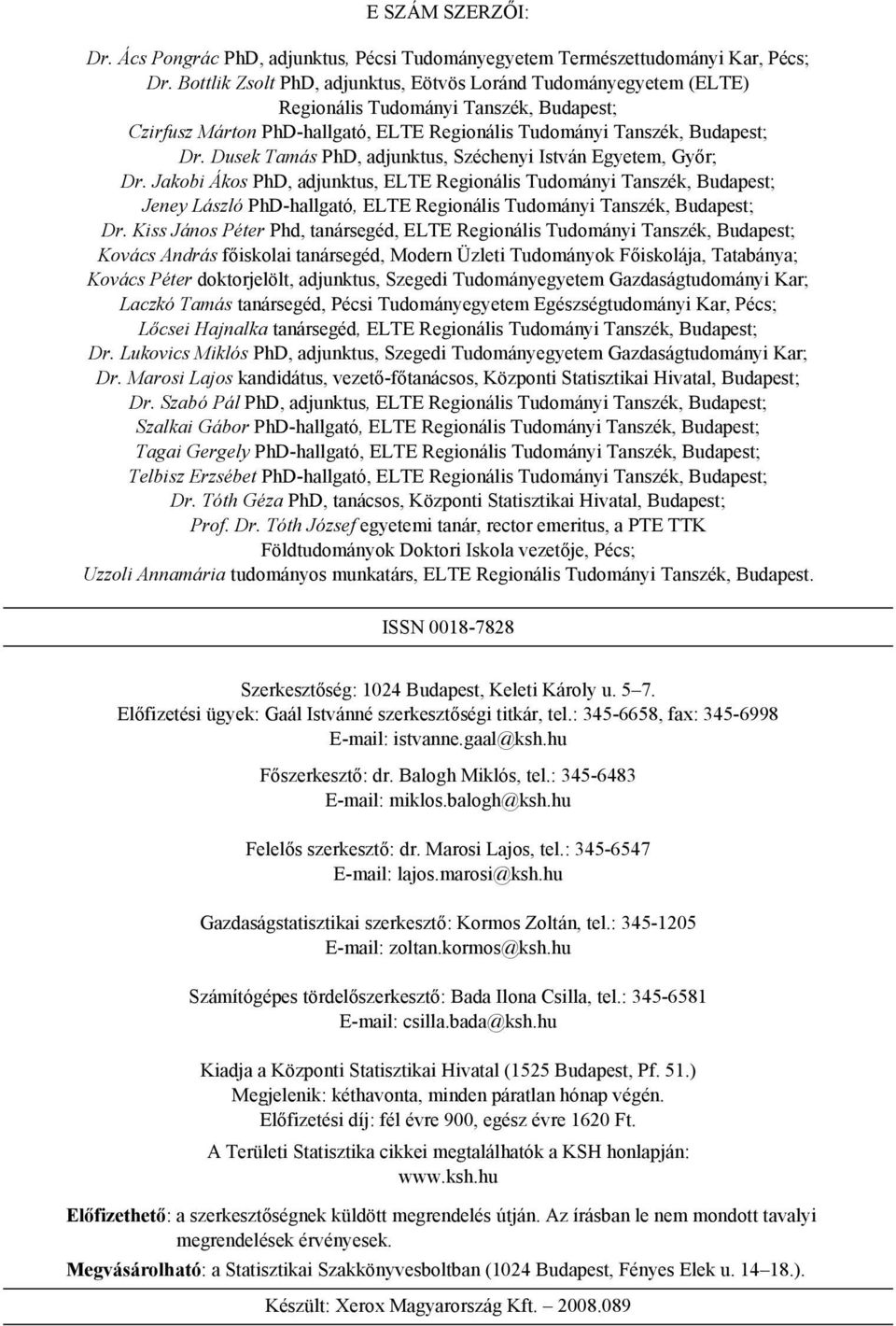 Dusek Tamás PhD, adjunktus, Széchenyi István Egyetem, Győr; Dr.