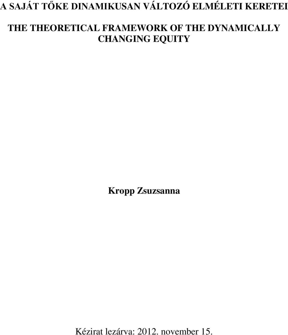 FRAMEWORK OF THE DYNAMICALLY CHANGING
