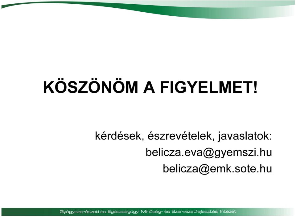 javaslatok: belicza.