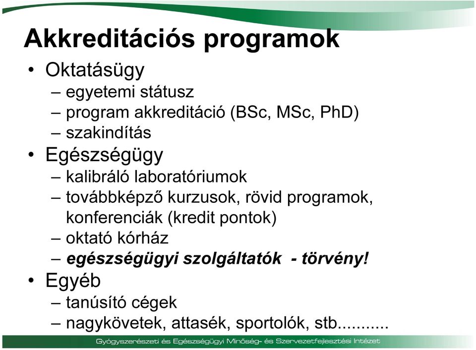 kurzusok, rövid programok, konferenciák (kredit pontok) oktató kórház