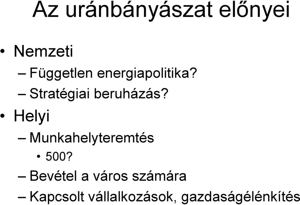 Helyi Munkahelyteremtés 500?