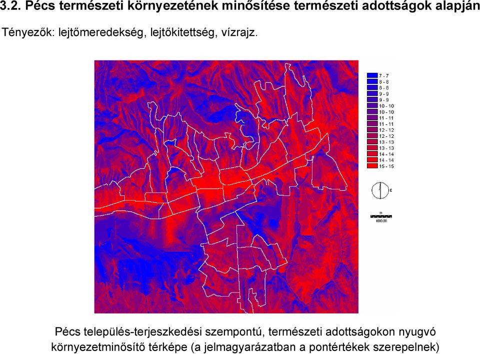 Pécs település-terjeszkedési szempontú, természeti adottságokon