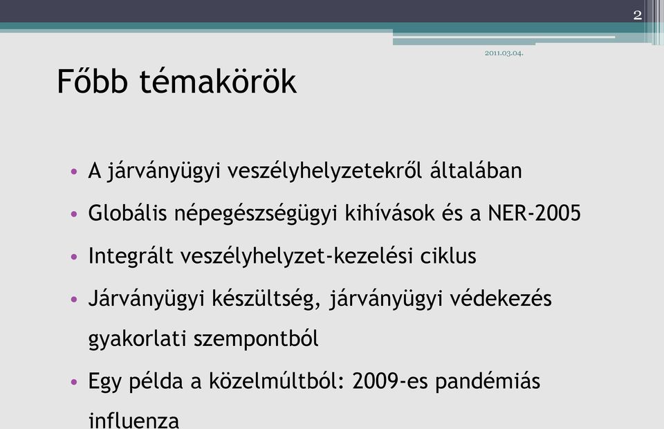 veszélyhelyzet-kezelési ciklus Járványügyi készültség, járványügyi