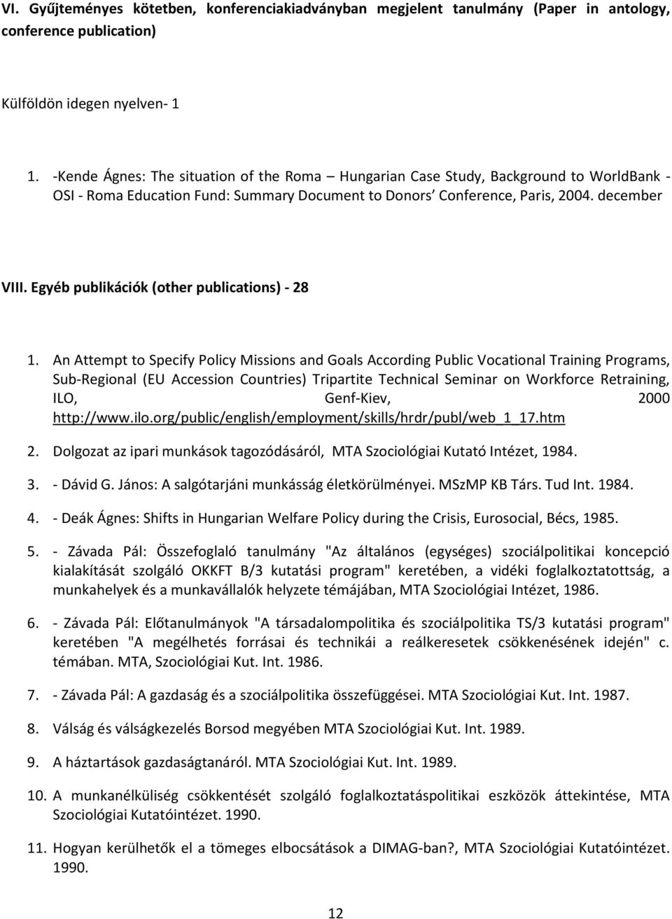 Egyéb publikációk (other publications) - 28 1.
